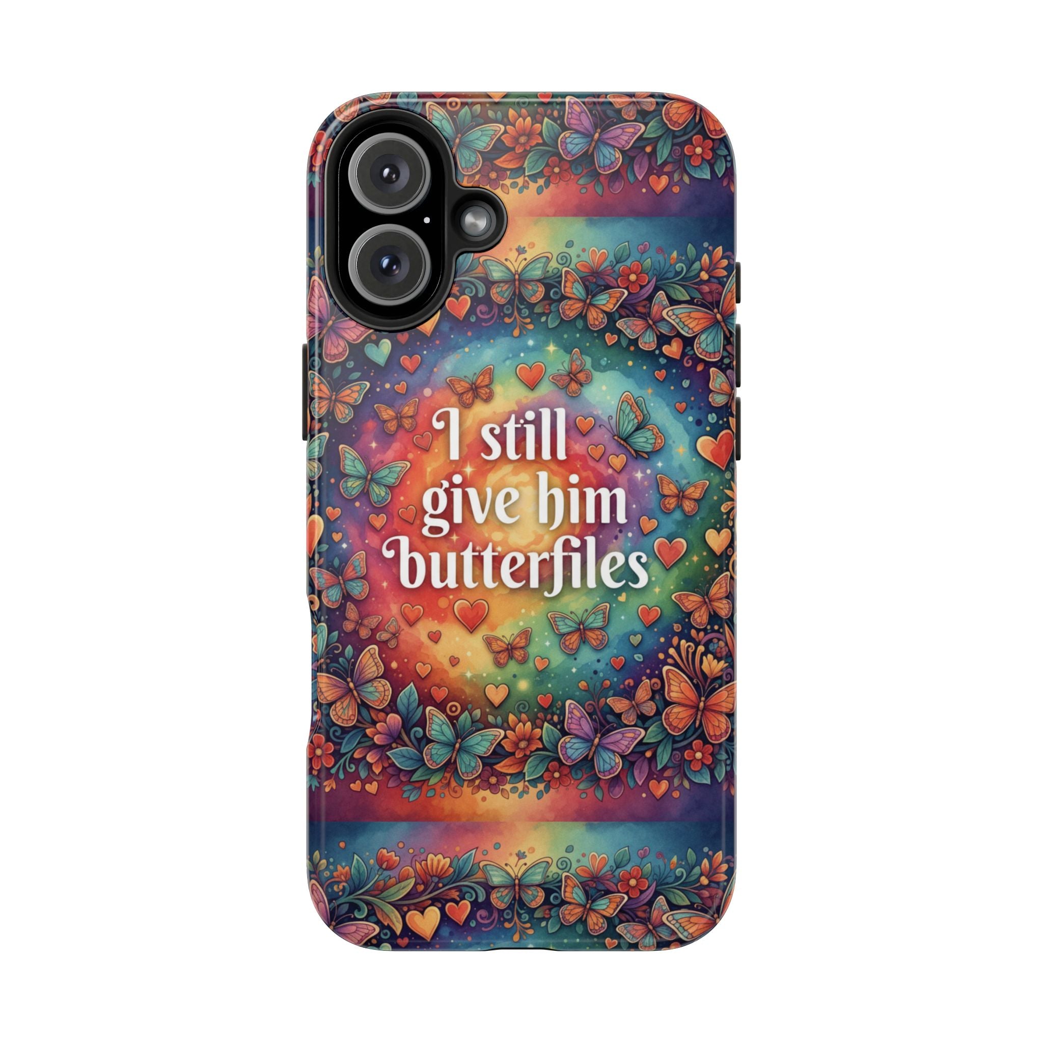 I Still Give Him Butterflies Phone Case | Butterfly Heart Pattern