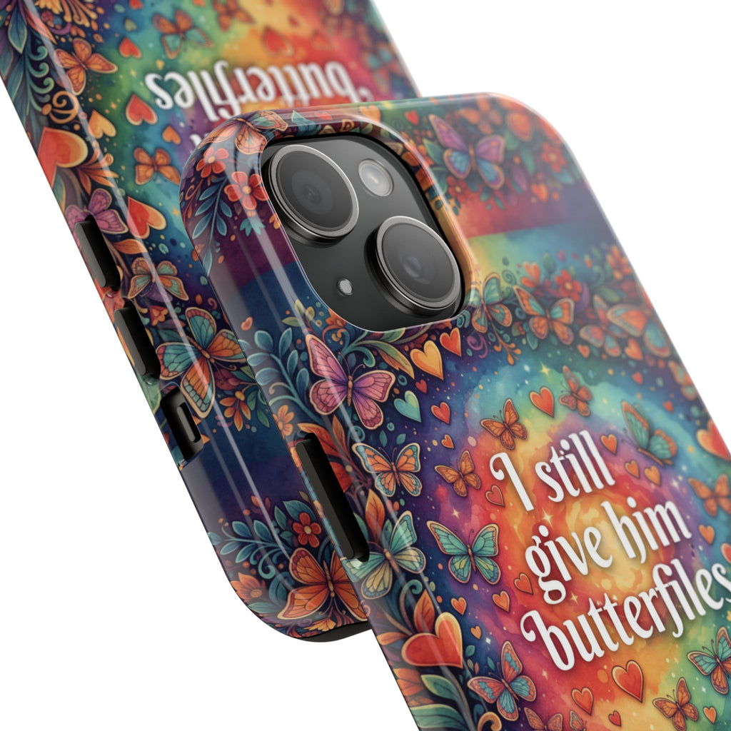 I Still Give Him Butterflies Phone Case | Butterfly Heart Pattern