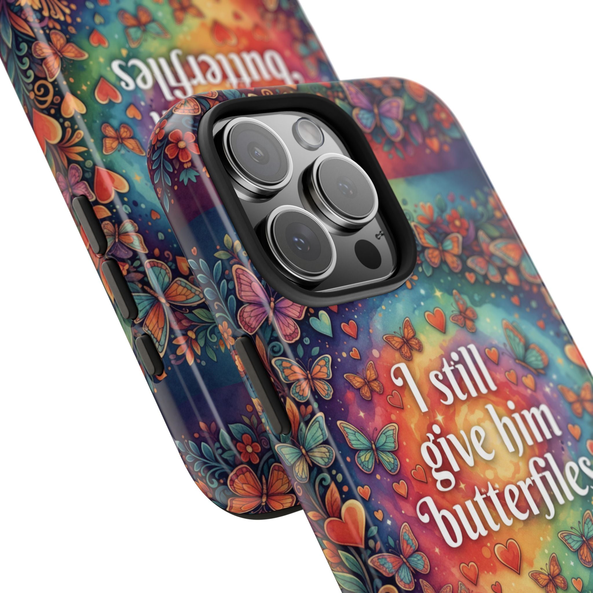 I Still Give Him Butterflies Phone Case | Butterfly Heart Pattern