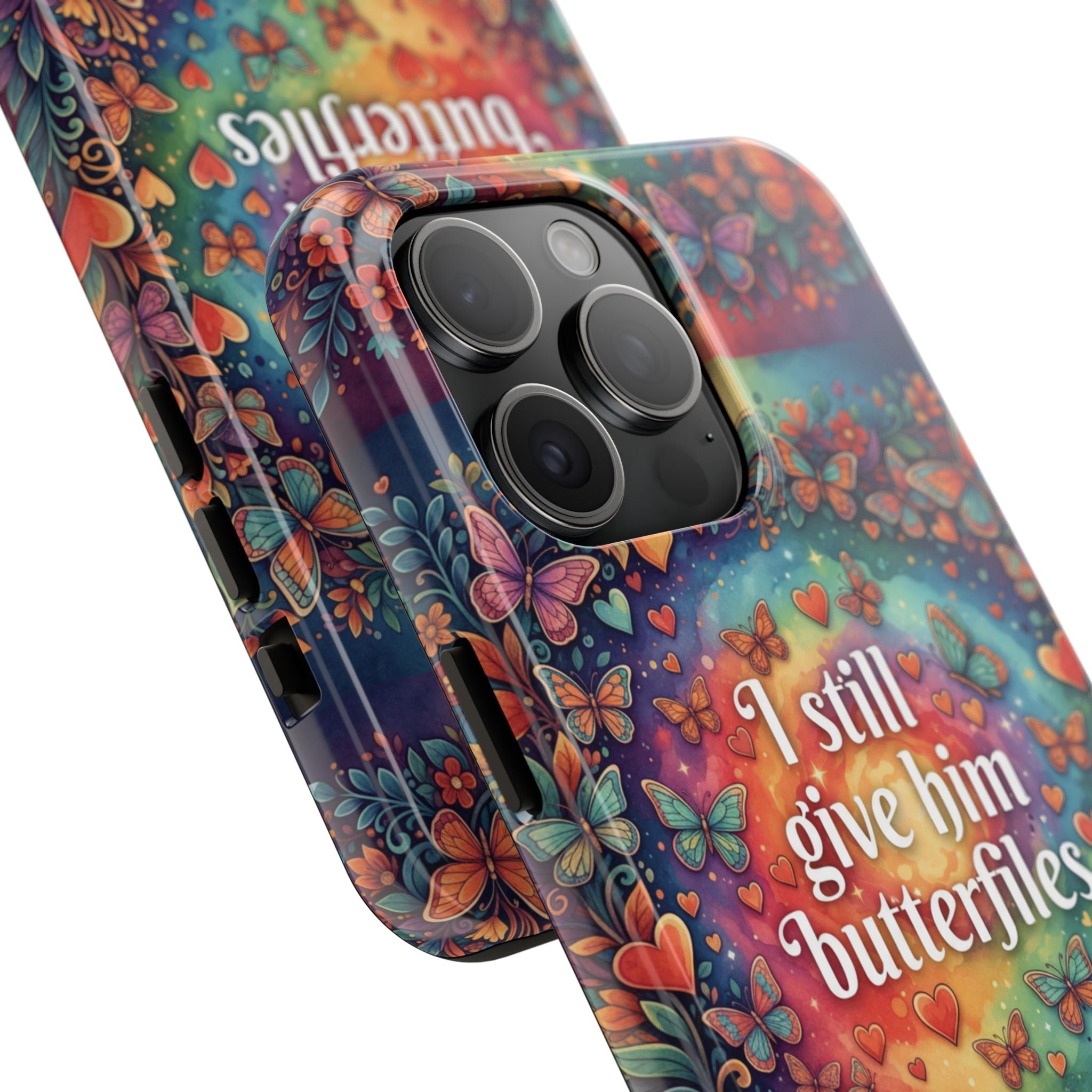 I Still Give Him Butterflies Phone Case | Butterfly Heart Pattern